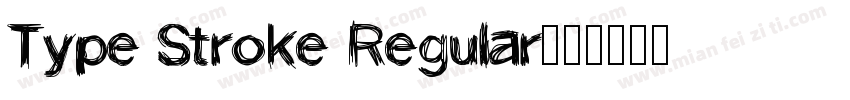 Type Stroke Regular字体转换